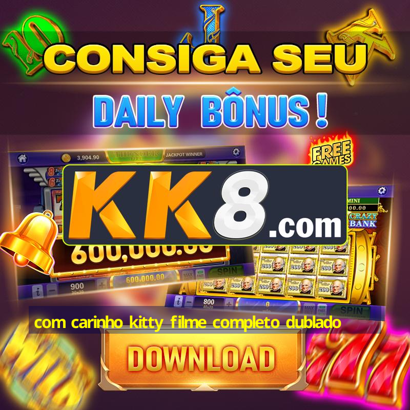 Com carinho kitty filme completo dublado ios